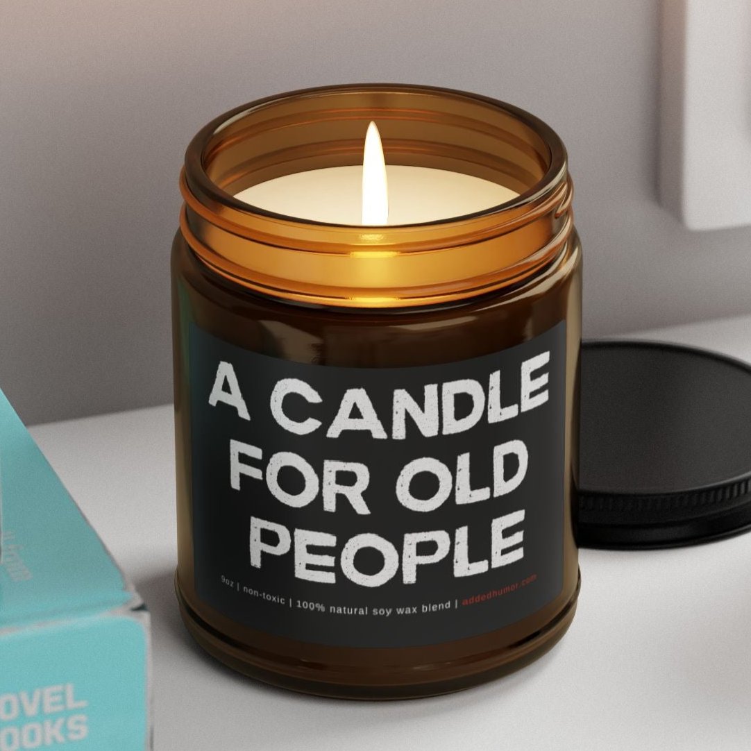 A Candle For Old People 9oz Soy Wax Funny Candle