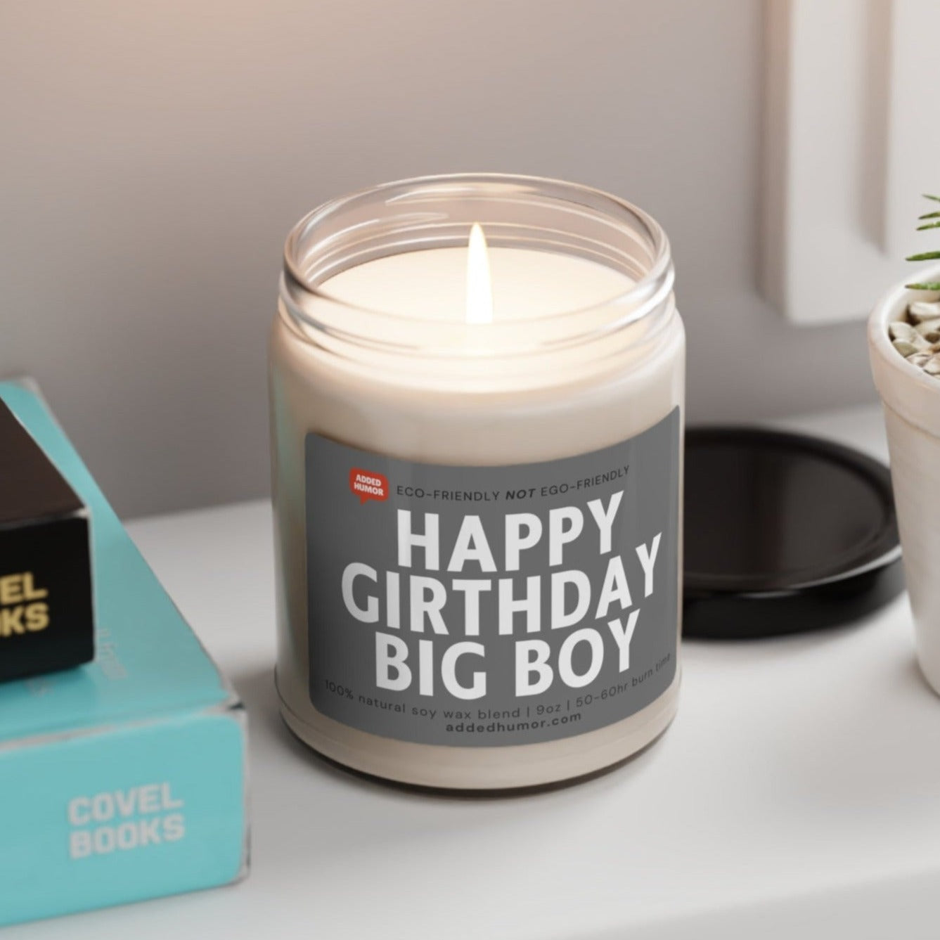 Happy Girthday Big Boy Funny Scented Soy Candle