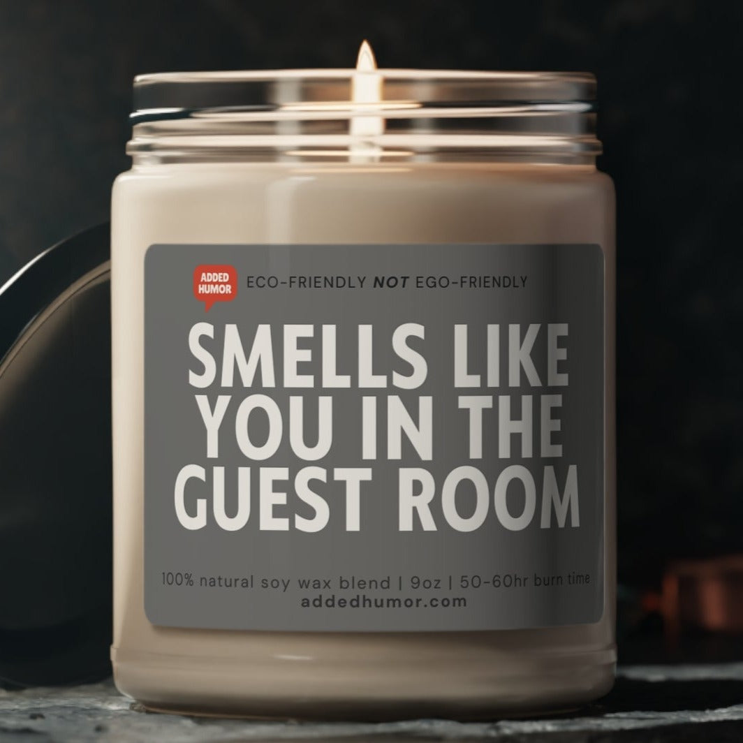 Smells Like You In The Guest Room Scented Soy Funny Candle