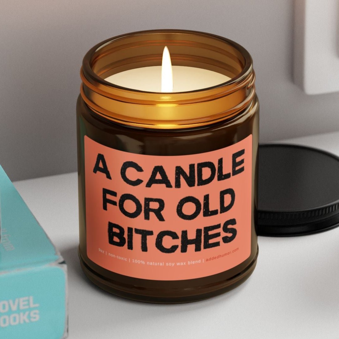 A Candle For Old Bitches 9oz Soy Wax Funny Candle