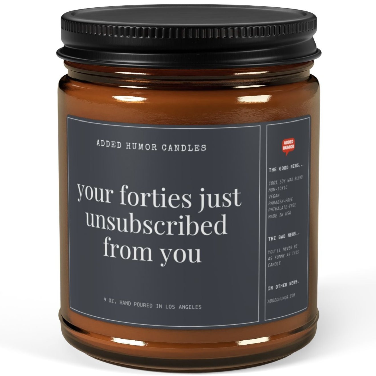 Your Forties Just Unsubscribed From You Scented Soy Wax Funny Candle