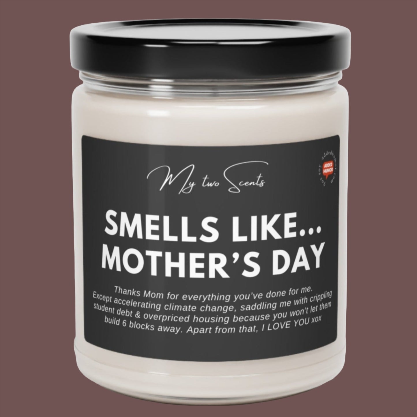 Smells Like Mother's Day Scented Soy Candle Dark, 9oz