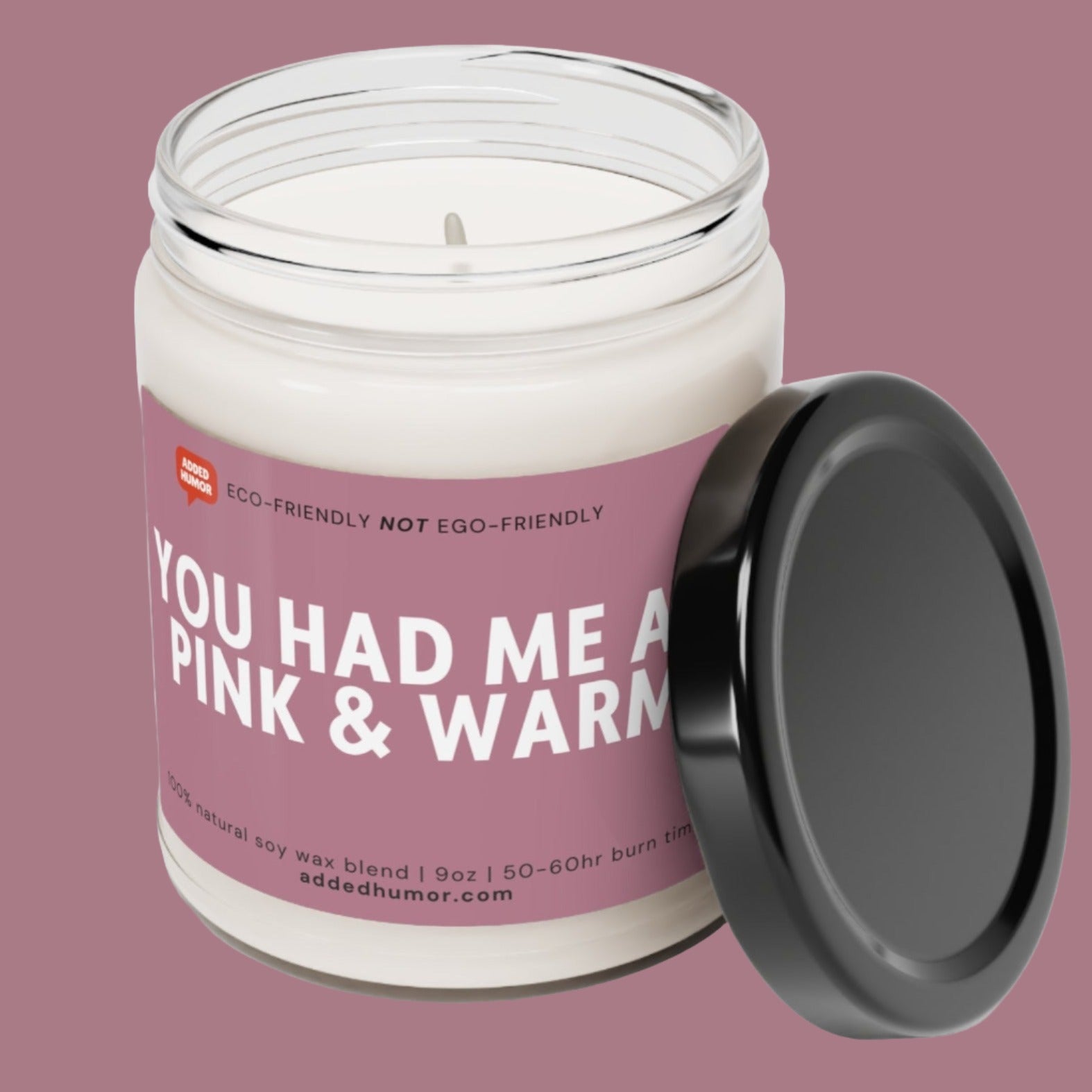 You Had Me At Pink & Warm Scented Soy Funny Candle