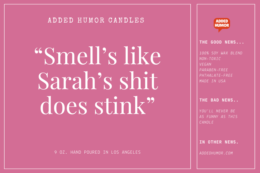 Smells Like Sarah's Shit Does Stink Custom Scented Soy Wax Funny Candle