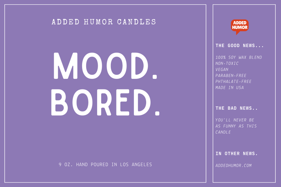 Mood Bored 9oz Soy Wax Funny Candle