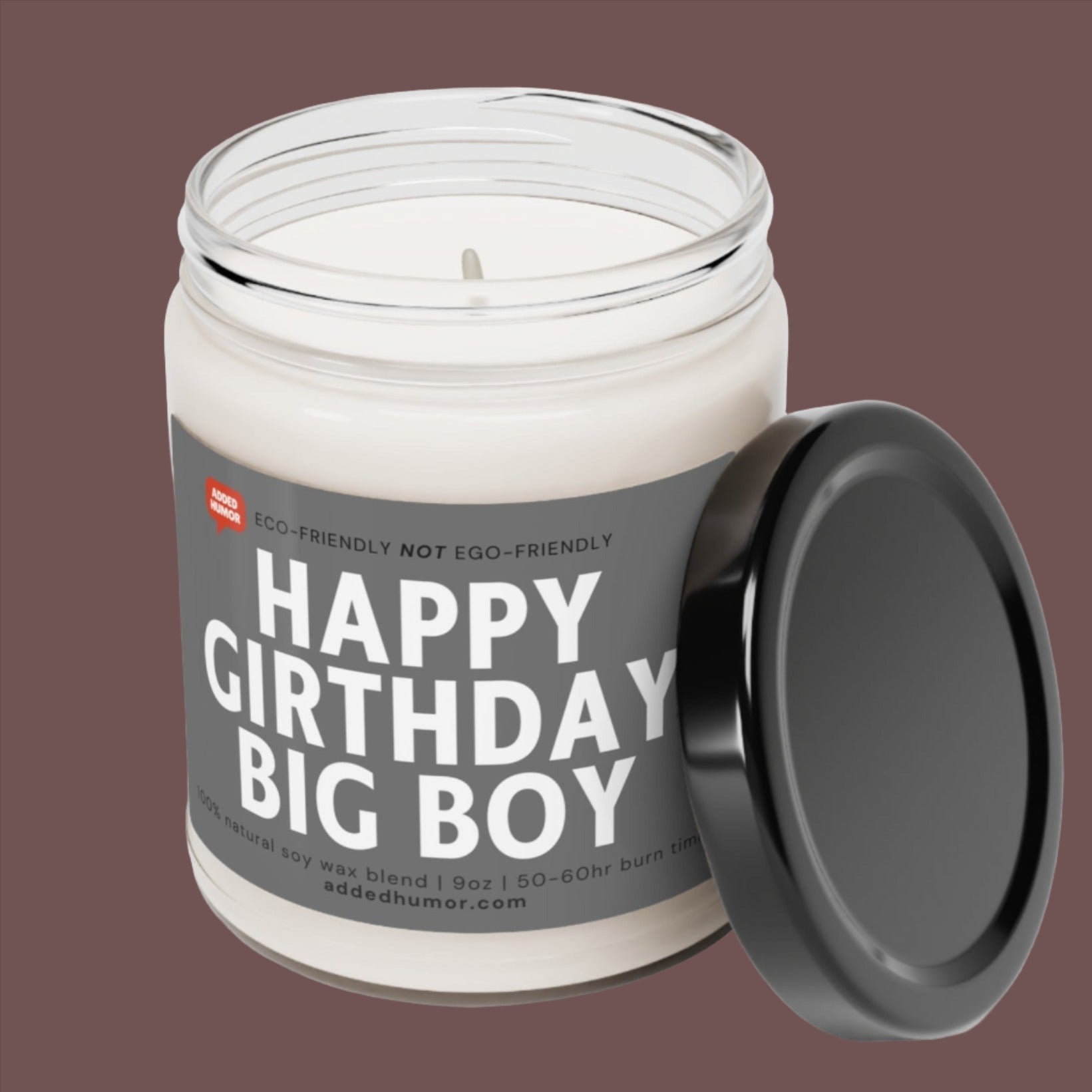 Happy Girthday Big Boy Funny Scented Soy Candle