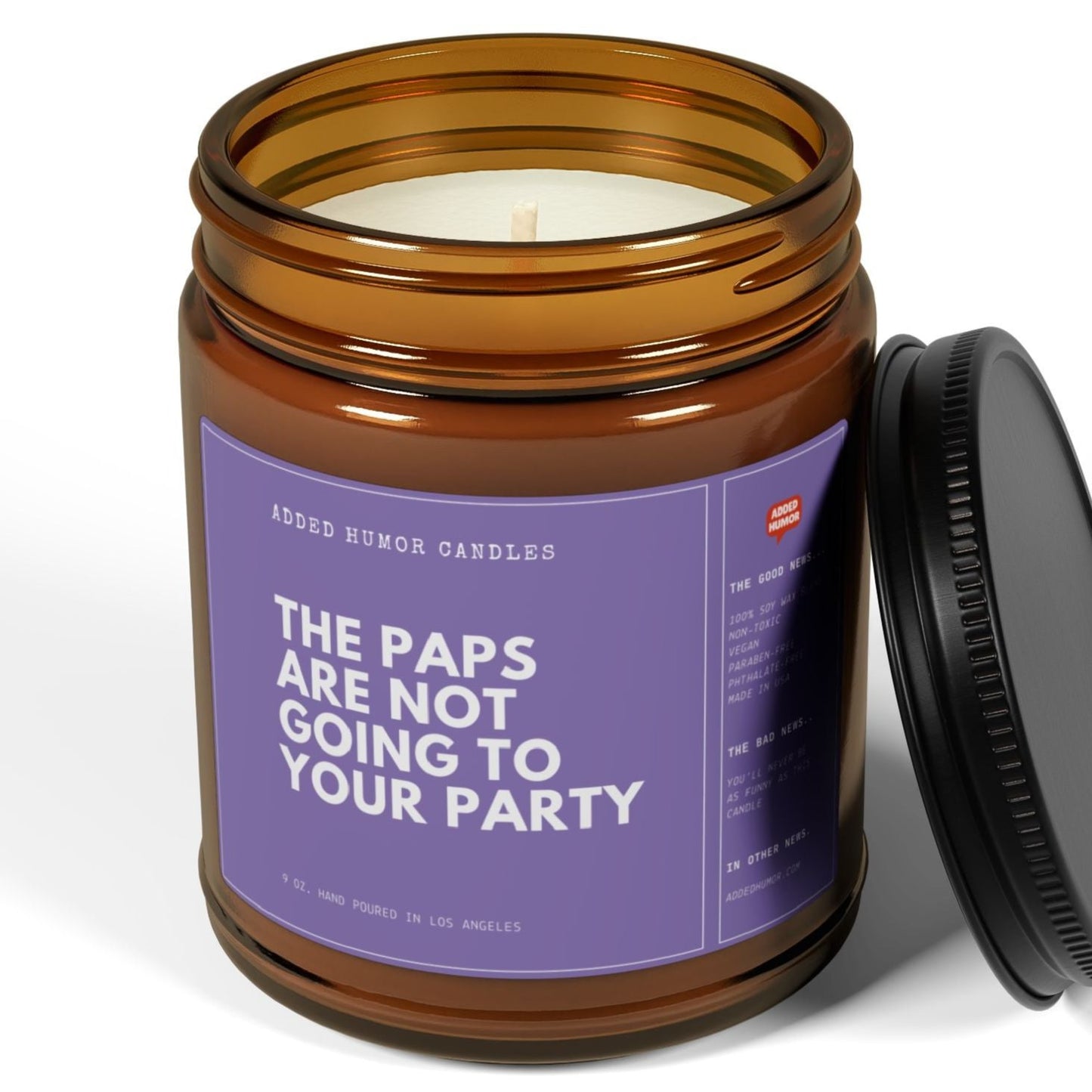 The Paps Are Not Going To Your Party 9oz Soy Wax Funny Candle