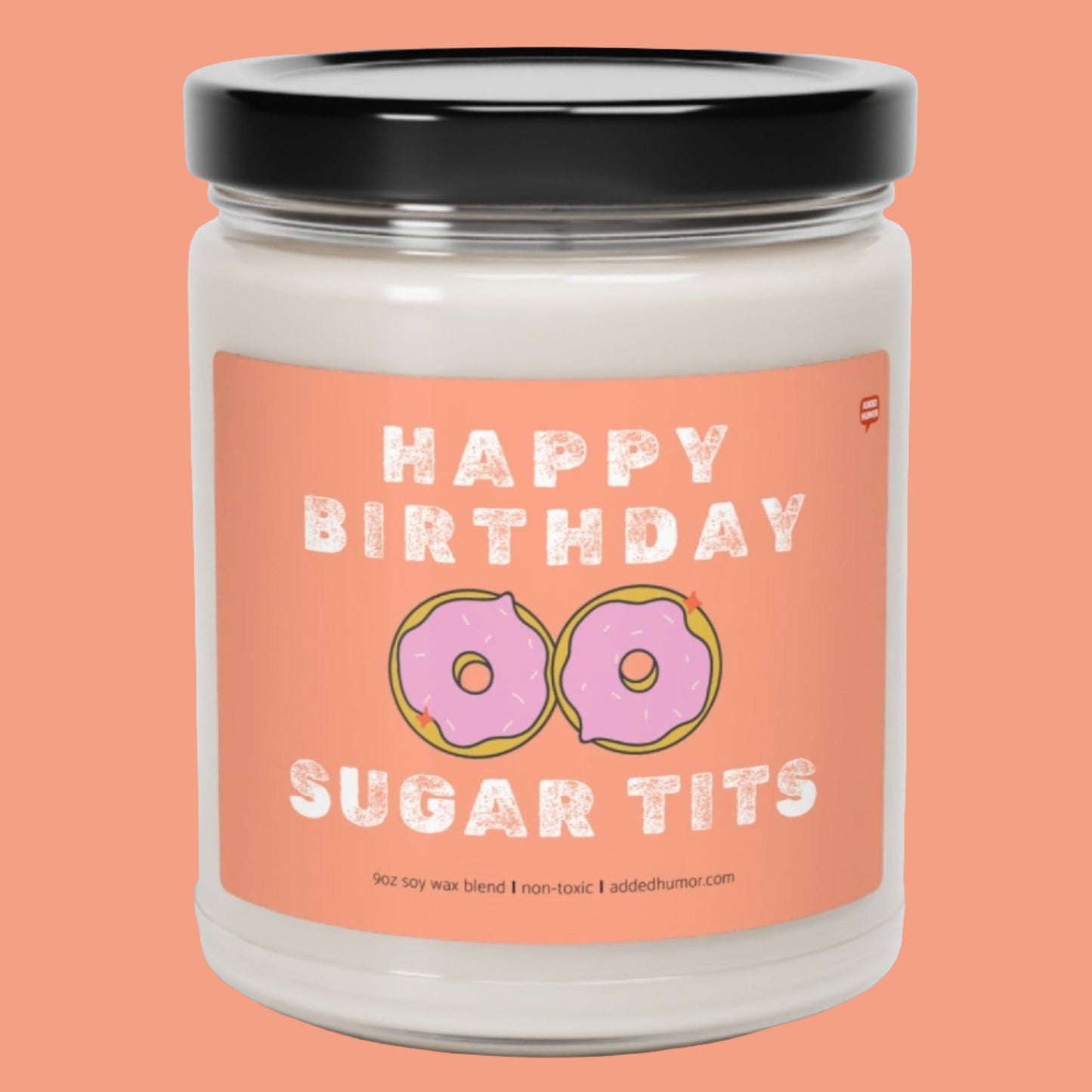 Happy Birthday Sugar Tits Scented Soy Funny Candle, 9oz