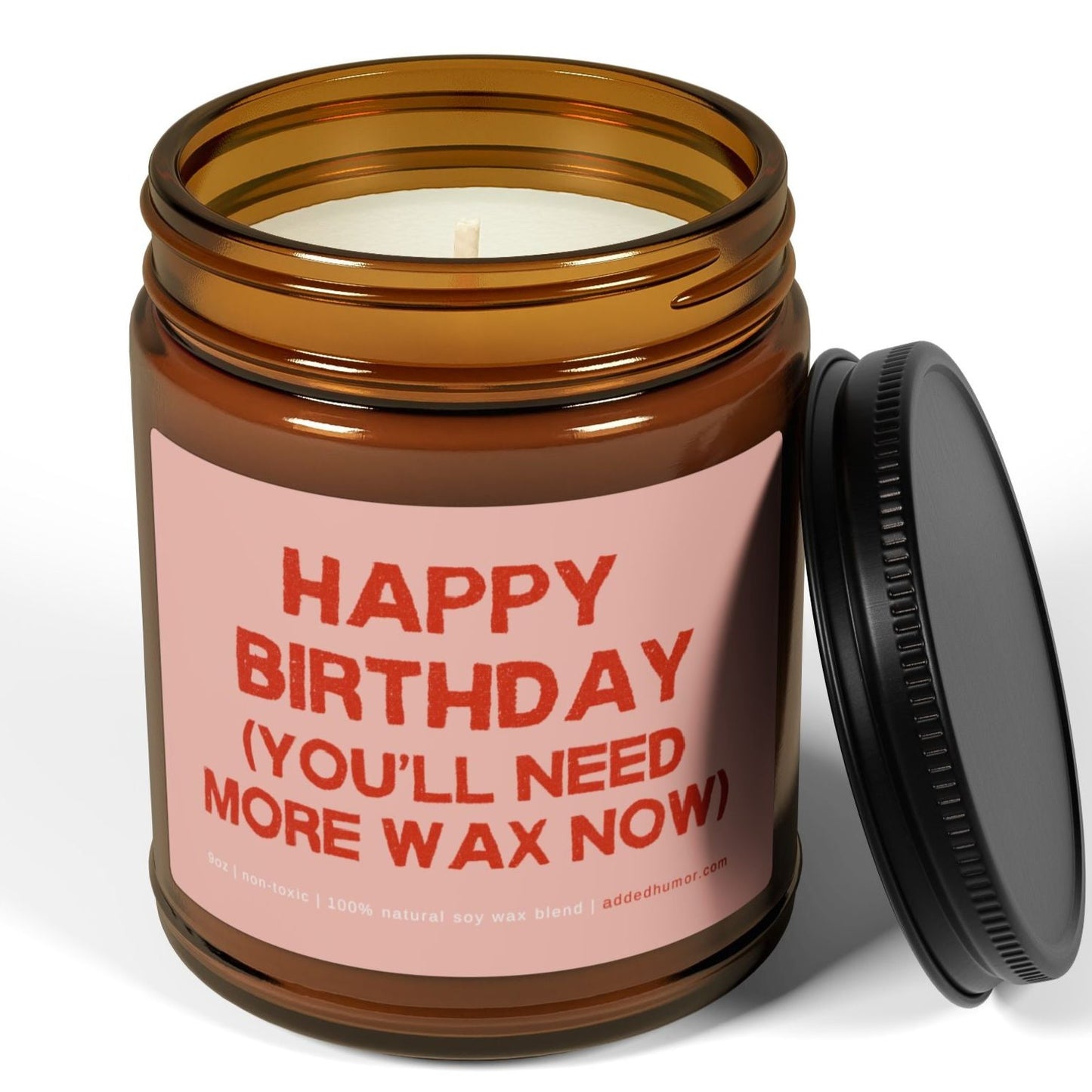 Happy Birthday (You'll Need More Wax Now) 9oz Amber Candle