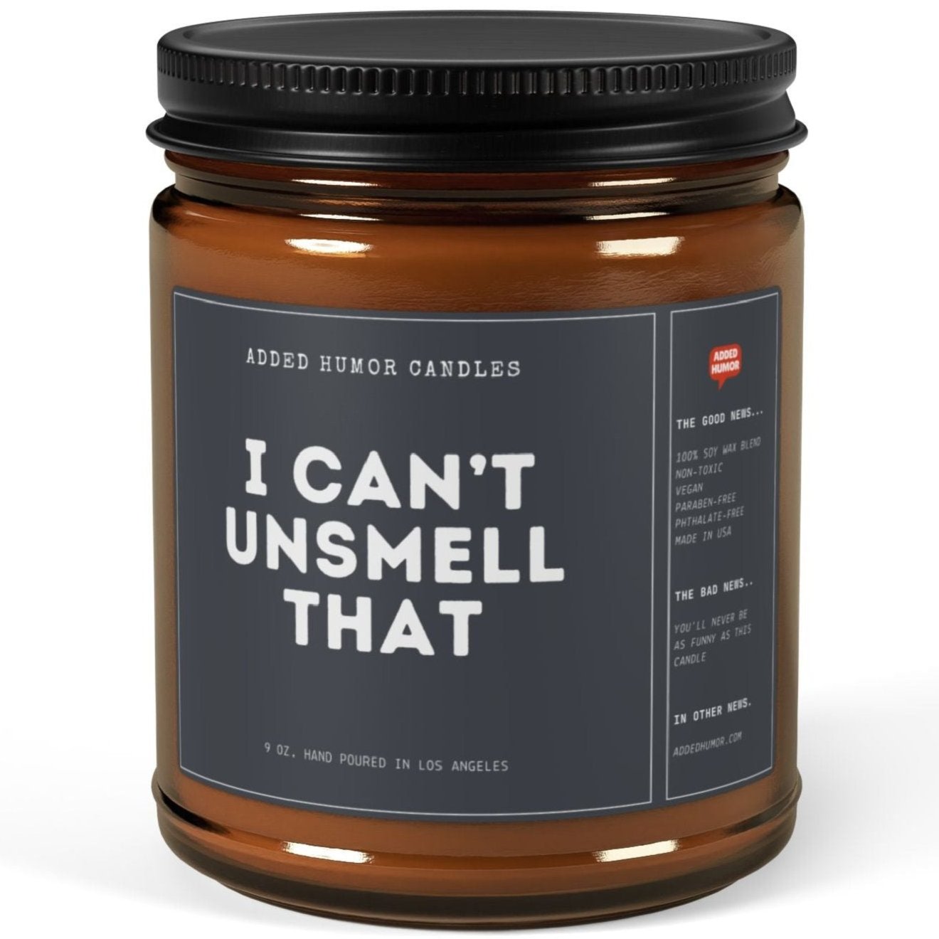 I Can't Unsmell That 9oz Soy Wax Funny Candle